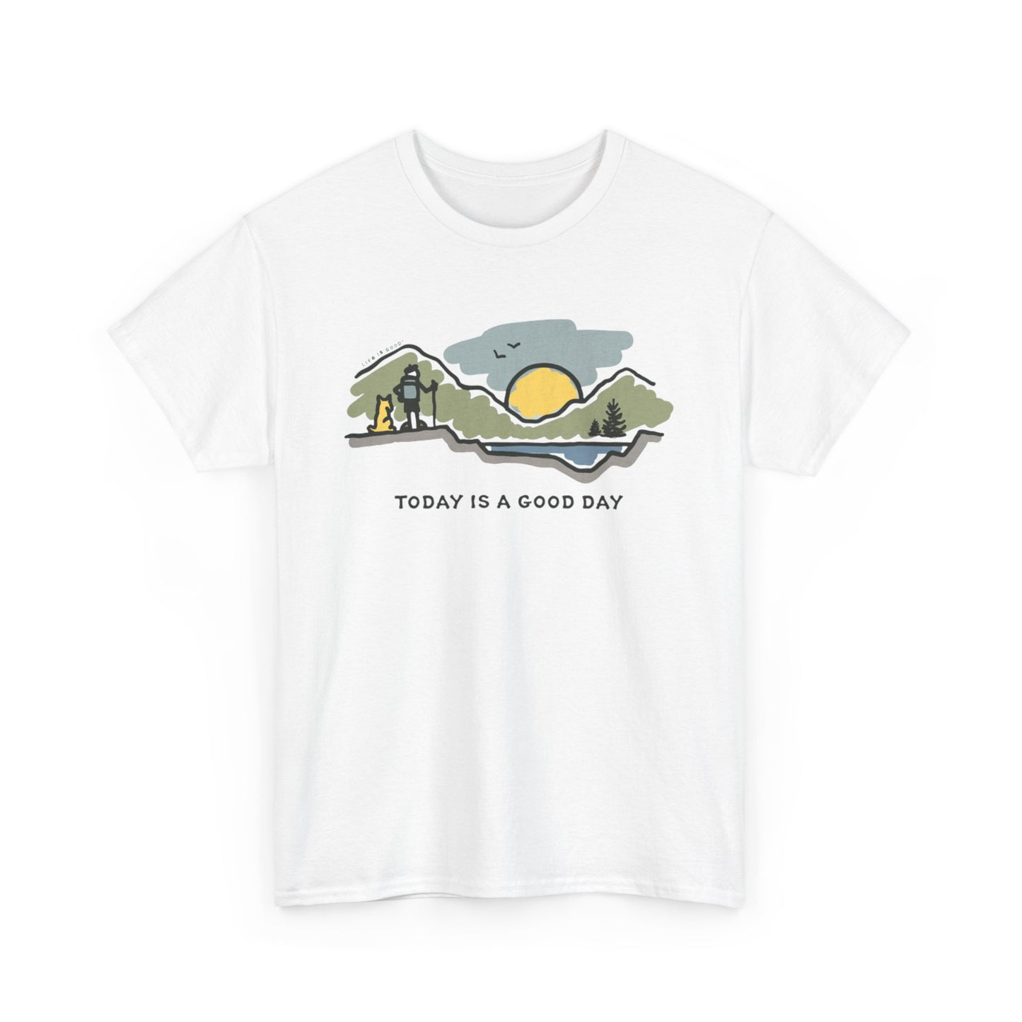 Today is a Good Day Mountain Hike Short Sleeve Tee