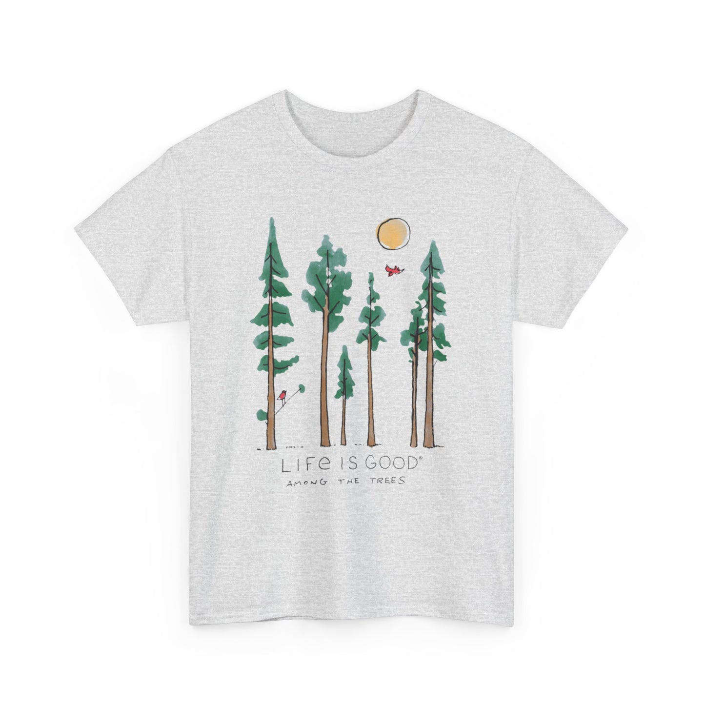 Life is Good Among the Trees Short Sleeve Tee